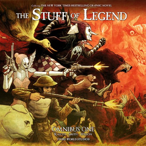 The Stuff of Legend: Omnibus One by Mike Raicht