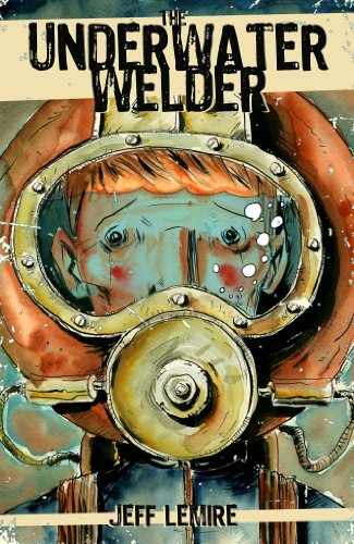 The Underwater Welder by Jeff Lemire