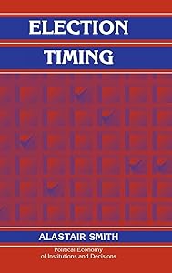 Election Timing (Political Economy of Institutions and Decisions)