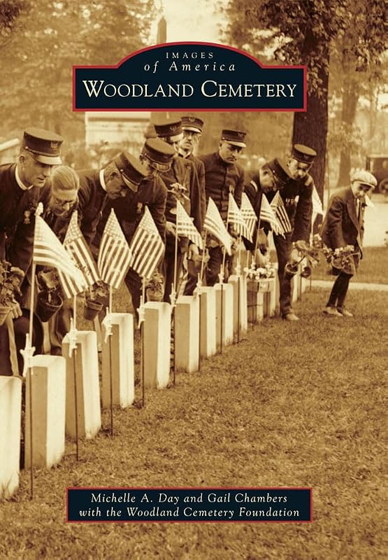 Woodland Cemetery (Images of America) by Michelle A. Day