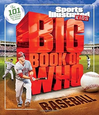 Big Book of Who: Baseball: The 101 Stars Every Fan Needs to Know
