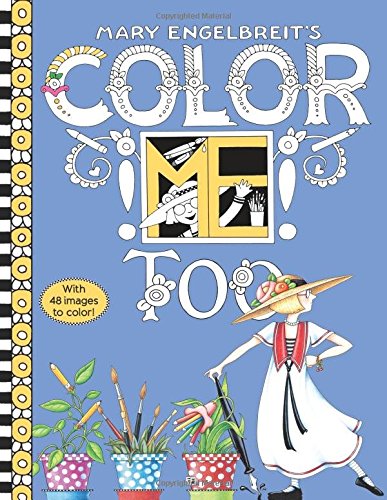 Mary Engelbreit's Color ME Too Coloring Book by Mary Engelbreit