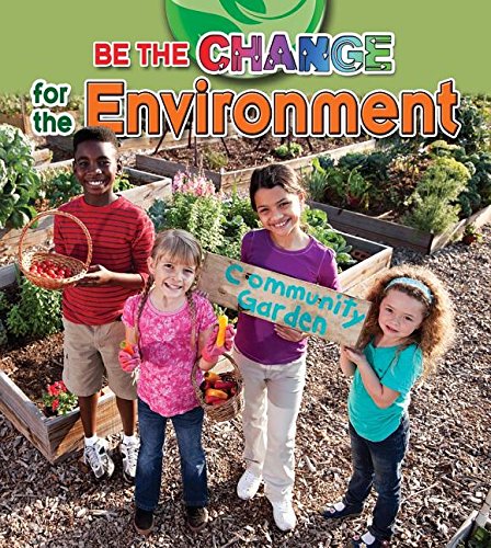 Be the Change for the Environment by Paula Smith