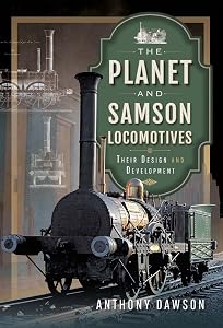 The Planet and Samson Locomotives: Their Design and Development
