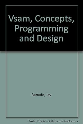 VSAM Concepts, Programming and Design