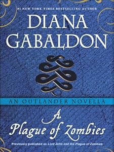 A Plague of Zombies: An Outlander Novella