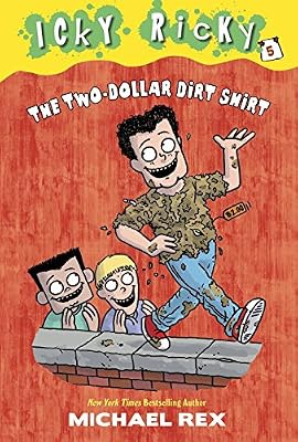 Icky Ricky #5: The Two-Dollar Dirt Shirt