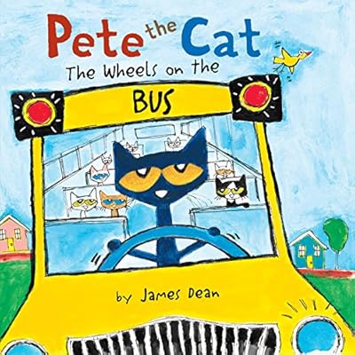 Pete the Cat: The Wheels on the Bus Board Book