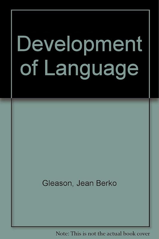 The development of language by Jean Berko Gleason