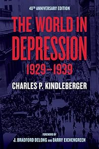 The World in Depression, 1929–1939 (Volume 4) by Charles P. Kindleberger
