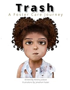 TRASH: A foster child journey by Keisha Jackson
