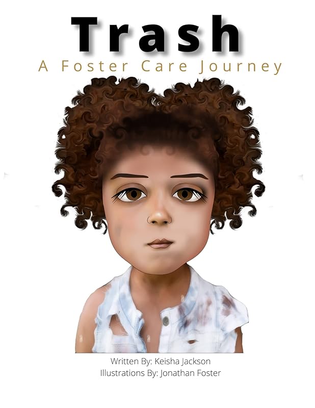 TRASH: A foster child journey by Keisha Jackson