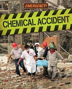 Chemical Accident (Emergency!)