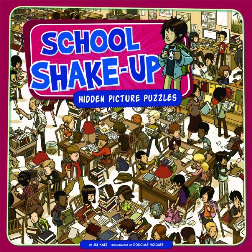 School Shake-Up: Hidden Picture Puzzles by Jill Kalz