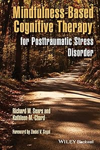 Mindfulness-Based Cognitive Therapy for Posttraumatic Stress Disorder