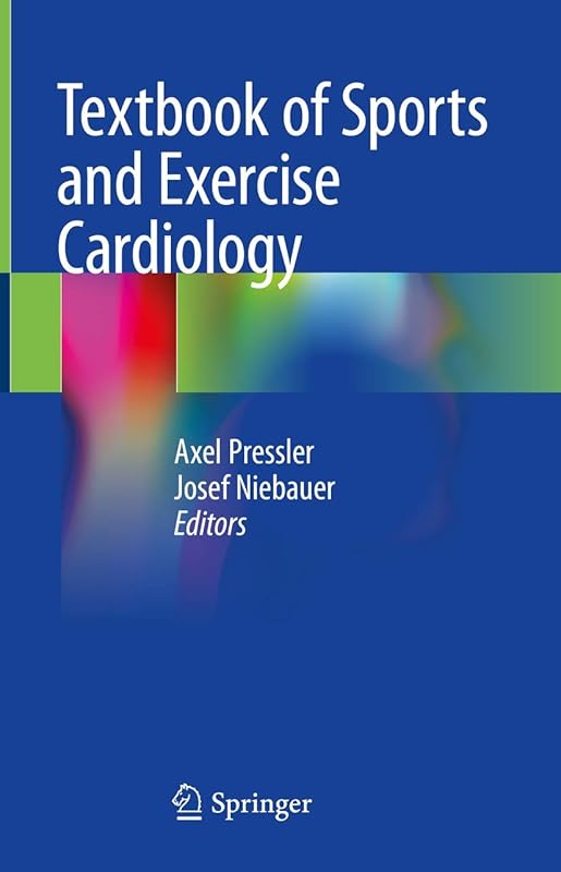 Textbook of Sports and Exercise Cardiology by Axel Pressler