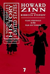 A Young People's History of the United States: Class Struggle to the War On Terror (Volume 2)