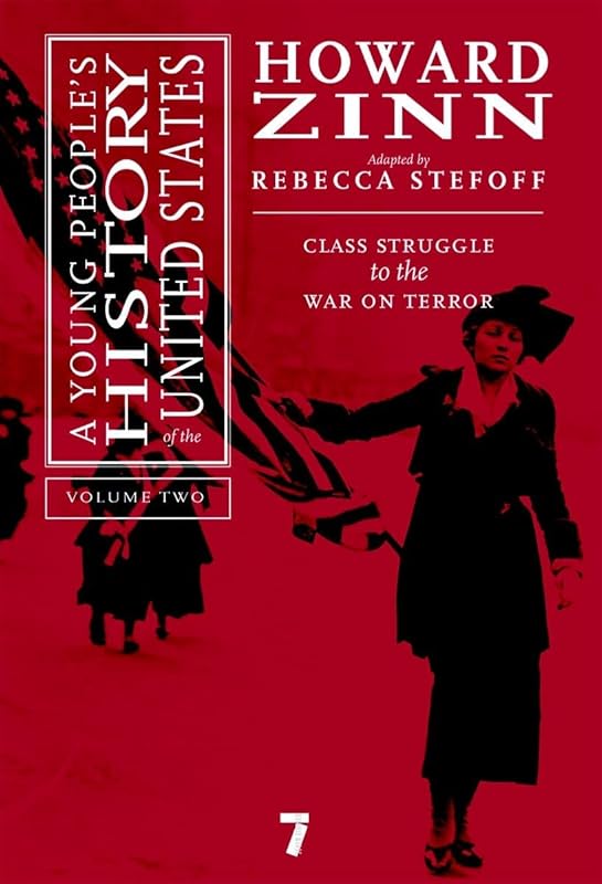 A Young People's History of the United States: Class Struggle to the War On Terror (Volume 2) by Rebecca Stefoff