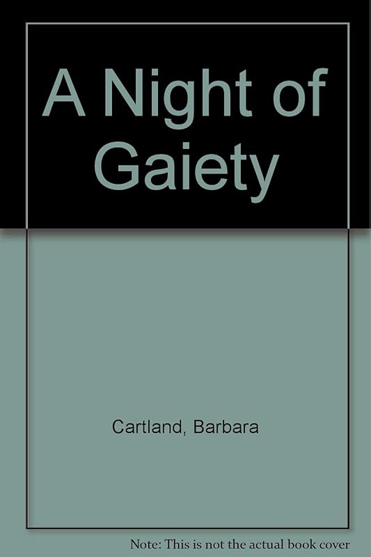 A Night of Gaiety by Barbara Cartland
