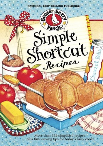 Simple Shortcut Recipes (Everyday Cookbook Collection) by Gooseberry Patch