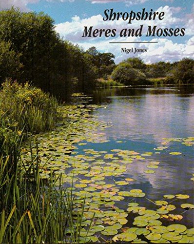 Shropshire Meres and Mosses by Nigel Jones