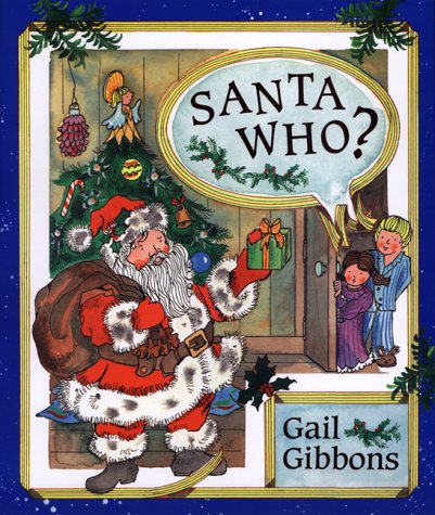 Santa Who? by Gail Gibbons