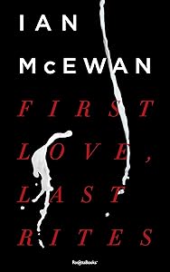 First Love, Last Rites