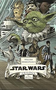 William Shakespeare's Star Wars Trilogy: The Royal Imperial Boxed Set: Includes Verily, A New Hope; The Empire Striketh Back; The Jedi Doth Return; and an 8-by-34-inch full-color poster