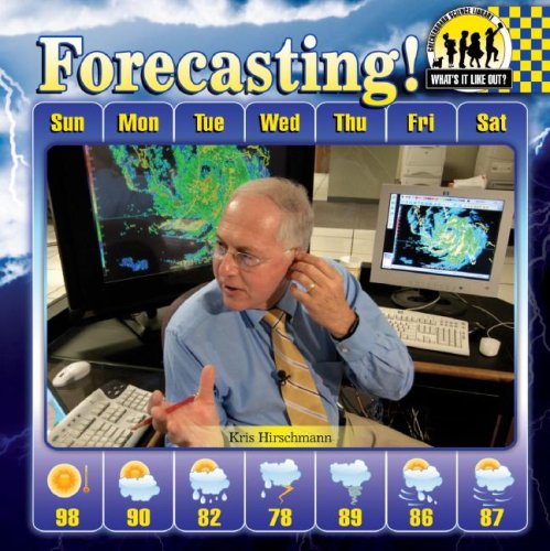 Forecasting! (What's It Like Out?) by Kris Hirschmann