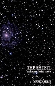 The Shtetl and Other Jewish Stories