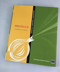 Kitchen Pro Series: Guide to Produce Identification, Fabrication and Utilization by Brad Matthews