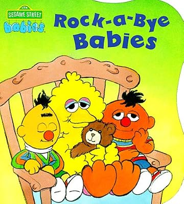 Rock-A-bye Babies (Sesame Street Babies Board Books)
