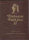 Dubuque Folklore II