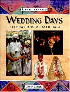 Wedding Days: Celebrating Marriage (Life Times)