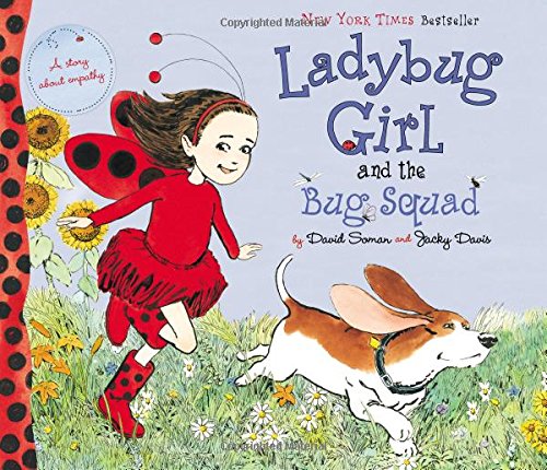 Ladybug Girl and the Bug Squad by Jacky Davis