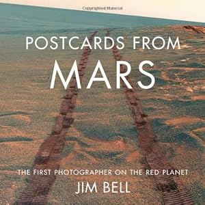 Postcards from Mars: The First Photographer on the Red Planet