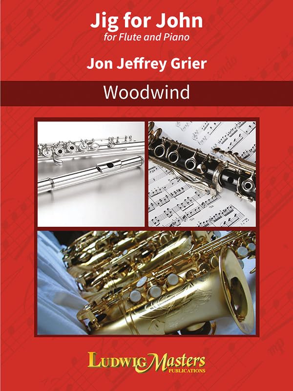 Jig for John: Flute Book (LudwigMasters Woodwind Series) by Jon Jeffrey Grier