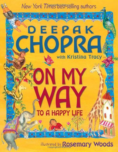 On My Way To A Happy Life by Deepak Chopra