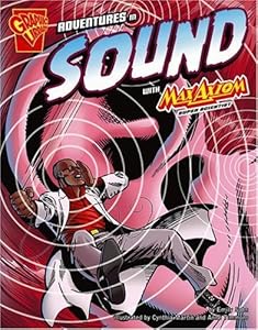 Adventures in Sound with Max Axiom, Super Scientist (Graphic Library: Graphic Science)
