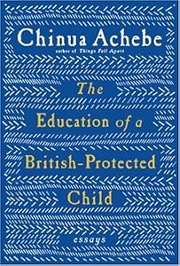 The Education of a British-Protected Child: Essays