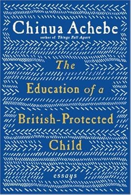 The Education of a British-Protected Child: Essays