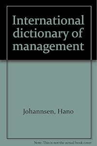 International dictionary of management by Hano Johannsen
