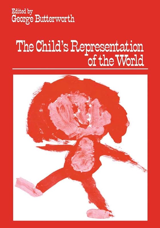 The Child’s Representation of the World by George Butterworth