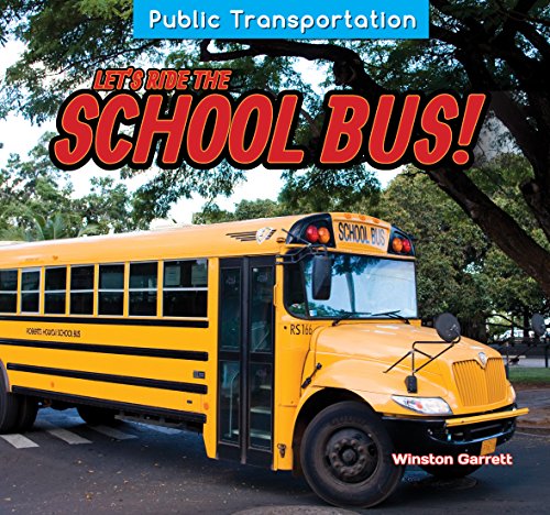 Let's ride the school bus! by Winston Garrett