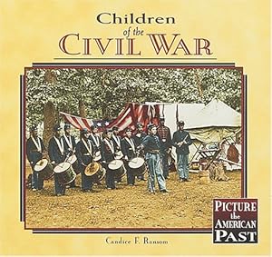 Children of the Civil War (Picture the American Past)