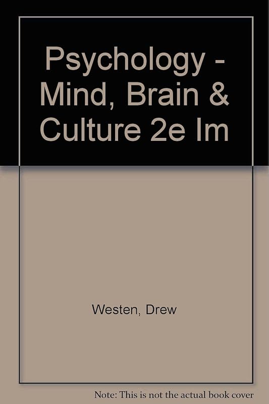 Psychology - Mind, Brain & Culture 2e Im by Drew Westen