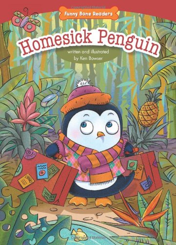 Homesick Penguin: Empathy / Caring for Others by Ken Bowser