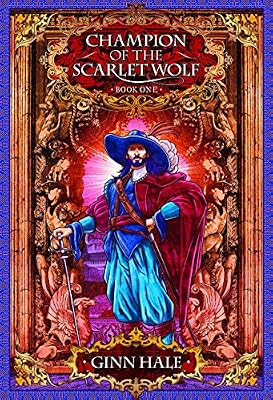 Champion of the Scarlet Wolf Book One