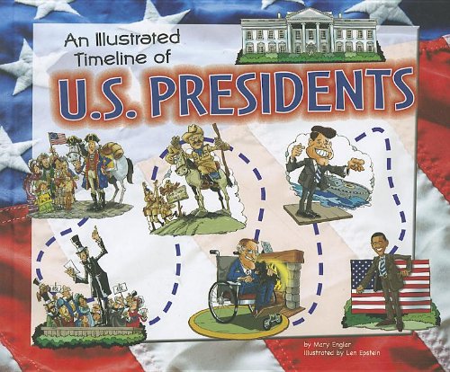 An Illustrated Timeline of U.S. Presidents by Mary Englar
