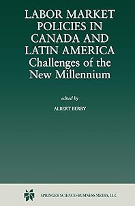 Labor Market Policies in Canada and Latin America: Challenges of the New Millennium